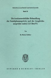 book Die konkursrechtliche Behandlung der Sozialplanansprüche und der Ausgleichsansprüche nach § 113 BetrVG