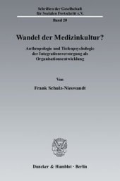 book Wandel der Medizinkultur?: Anthropologie und Tiefenpsychologie der Integrationsversorgung als Organisationsentwicklung