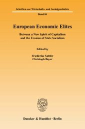 book European Economic Elites: Between a New Spirit of Capitalism and the Erosion of State Socialism