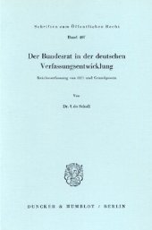 book Der Bundesrat in der deutschen Verfassungsentwicklung: Reichsverfassung von 1871 und Grundgesetz