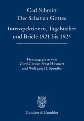 book Der Schatten Gottes: Introspektionen, Tagebücher und Briefe 1921 bis 1924. Hrsg. von Gerd Giesler / Ernst Hüsmert / Wolfgang H. Spindler