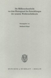 book Die Mißbrauchsaufsicht vor dem Hintergrund der Entwicklungen der neueren Wettbewerbstheorie