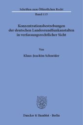 book Konzentrationsbestrebungen der deutschen Landesrundfunkanstalten in verfassungsrechtlicher Sicht