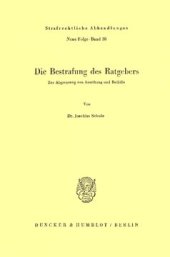 book Die Bestrafung des Ratgebers: Zur Abgrenzung von Anstiftung und Beihilfe