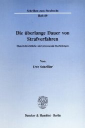 book Die überlange Dauer von Strafverfahren: Materiellrechtliche und prozessuale Rechtsfolgen