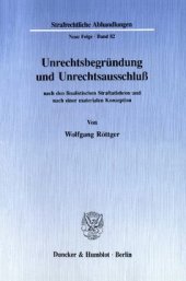 book Unrechtsbegründung und Unrechtsausschluß nach den finalistischen Straftatlehren und nach einer materialen Konzeption