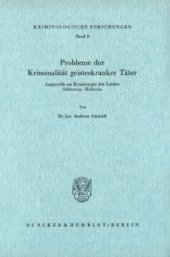 book Probleme der Kriminalität geisteskranker Täter, dargestellt am Krankengut des Landes Schleswig-Holstein