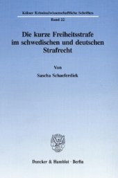 book Die kurze Freiheitsstrafe im schwedischen und deutschen Strafrecht