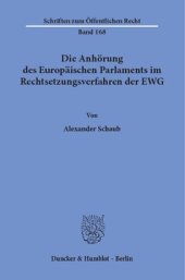 book Die Anhörung des Europäischen Parlaments im Rechtsetzungsverfahren der EWG