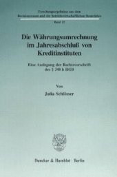 book Die Währungsumrechnung im Jahresabschluß von Kreditinstituten: Eine Auslegung der Rechtsvorschrift des § 340 h HGB