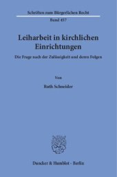 book Leiharbeit in kirchlichen Einrichtungen: Die Frage nach der Zulässigkeit und deren Folgen