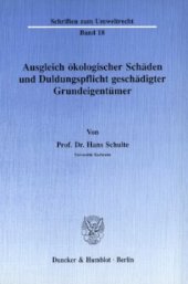 book Ausgleich ökologischer Schäden und Duldungspflicht geschädigter Grundeigentümer