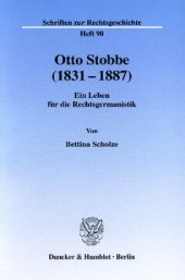 book Otto Stobbe (1831-1887): Ein Leben für die Rechtsgermanistik