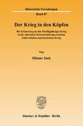 book Der Krieg in den Köpfen: Die Erinnerung an den Dreißigjährigen Krieg in der deutschen Krisenerfahrung zwischen Julirevolution und deutschem Krieg