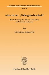 book Alter in der »Volksgemeinschaft«: Zur Lebenslage der älteren Generation im Nationalsozialismus