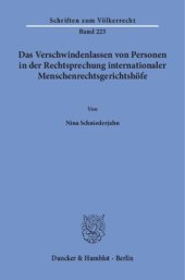 book Das Verschwindenlassen von Personen in der Rechtsprechung internationaler Menschenrechtsgerichtshöfe