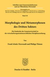 book Morphologie und Metamorphosen des Dritten Sektors: Die Entelechie der Gemeinwirtschaft in der wirtschaftsorganisationsrechtlichen Disziplinarordnung