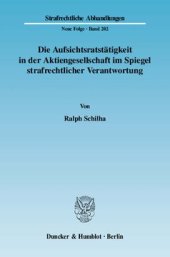 book Die Aufsichtsratstätigkeit in der Aktiengesellschaft im Spiegel strafrechtlicher Verantwortung