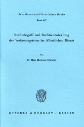 book Rechtsbegriff und Rechtsentwicklung der Verfassungstreue im öffentlichen Dienst