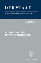 book Verfassung und Krieg in der Verfassungsgeschichte: Tagung der Vereinigung für Verfassungsgeschichte in Hegne vom 19. bis 21. Februar 2018