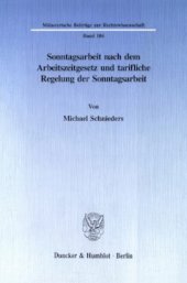 book Sonntagsarbeit nach dem Arbeitszeitgesetz und tarifliche Regelung der Sonntagsarbeit