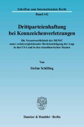 book Drittparteienhaftung bei Kennzeichenverletzungen: Die Verantwortlichkeit der DENIC unter rechtsvergleichender Berücksichtigung der Lage in den USA und in den skandinavischen Staaten