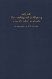 book Rationale Wirtschaftspolitik und Planung in der Wirtschaft von heute: Verhandlungen auf der Tagung des Vereins für Socialpolitik in Hannover 1966