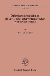 book Öffentliche Unternehmen als Mittel einer interventionistischen Wettbewerbspolitik