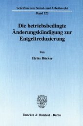 book Die betriebsbedingte Änderungskündigung zur Entgeltreduzierung