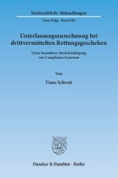 book Unterlassungszurechnung bei drittvermittelten Rettungsgeschehen: Unter besonderer Berücksichtigung von Compliance-Systemen