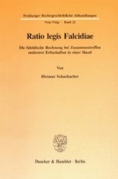 book Ratio legis Falcidiae: Die falzidische Rechnung bei Zusammentreffen mehrerer Erbschaften in einer Hand