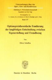 book Optionspreistheoretische Fundierung der langfristigen Entscheidung zwischen Eigenerstellung und Fremdbezug