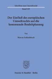 book Der Einfluß des europäischen Umweltrechts auf die kommunale Bauleitplanung