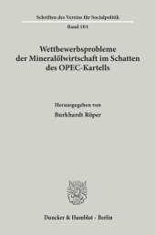 book Wettbewerbsprobleme der Mineralölwirtschaft im Schatten des OPEC-Kartells