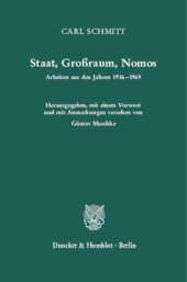 book Staat, Großraum, Nomos: Arbeiten aus den Jahren 1916-1969. Hrsg., mit einem Vorwort und mit Anmerkungen versehen von Günter Maschke. 2., unveränderte Auflage