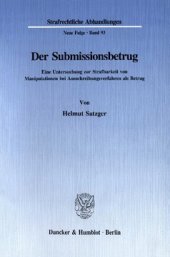 book Der Submissionsbetrug: Eine Untersuchung zur Strafbarkeit von Manipulationen bei Ausschreibungsverfahren als Betrug