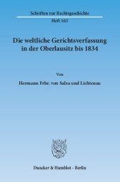 book Die weltliche Gerichtsverfassung in der Oberlausitz bis 1834