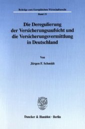 book Die Deregulierung der Versicherungsaufsicht und die Versicherungsvermittlung in Deutschland