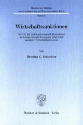 book Wirtschaftssanktionen: Die VN, EG und Bundesrepublik Deutschland als konkurrierende Normgeber beim Erlaß paralleler Wirtschaftssanktionen