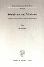 book Sozialstaat und Moderne: Modernisierungseffekte staatlicher Sozialpolitik