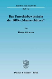 book Das Unrechtsbewusstsein der DDR-»Mauerschützen«