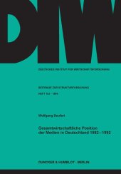 book Gesamtwirtschaftliche Position der Medien in Deutschland 1982 - 1992