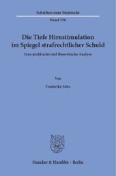 book Die Tiefe Hirnstimulation im Spiegel strafrechtlicher Schuld: Eine praktische und theoretische Analyse