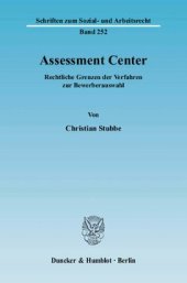 book Assessment Center: Rechtliche Grenzen der Verfahren zur Bewerberauswahl