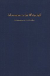 book Information in der Wirtschaft: Verhandlungen auf der Arbeitstagung des Vereins für Socialpolitik in Graz 1981