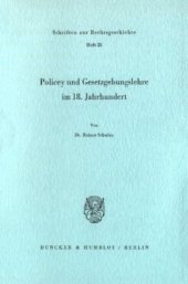 book Policey und Gesetzgebungslehre im 18. Jahrhundert