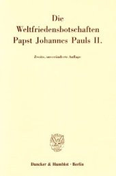 book Die Weltfriedensbotschaften Papst Johannes Pauls II