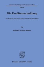 book Die Kreditumschuldung: Zur Ablösung und Aufstockung von Verbraucherdarlehen