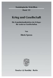 book Krieg und Gesellschaft: Die Konstitutionsfunktion des Krieges für moderne Gesellschaften