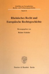 book Rheinisches Recht und Europäische Rechtsgeschichte: Beilage: CD-Rom: Datenbank zur rheinischen Judikatur im frühen 19. Jahrhundert. Die Rechtsprechung der Appellationsgerichte Trier, Köln und Düsseldorf 1803 - 1819. Hrsg. von Reiner Schulze / Hans Schulte